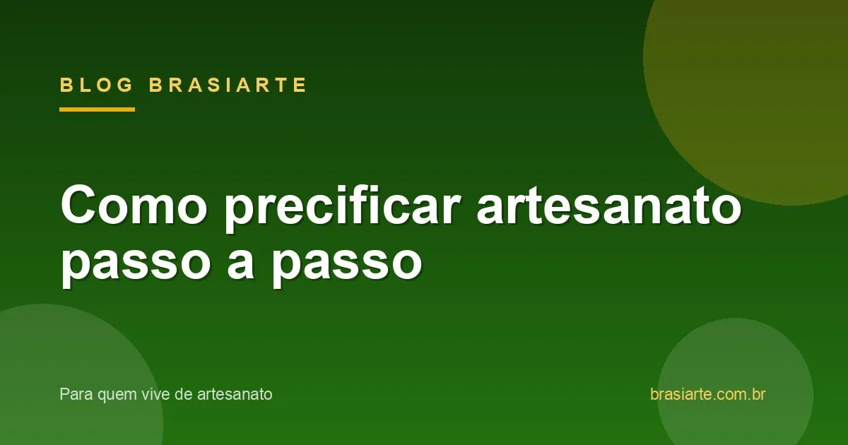 Como calcular o preço de venda do artesanato