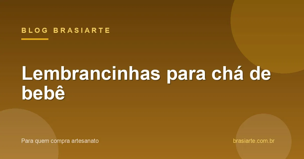 Lembrancinhas artesanais de chá de bebê em tons pastel