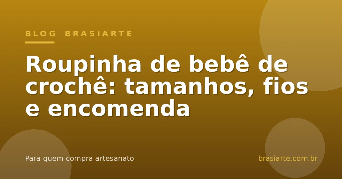 Roupinha de bebê de crochê em fio macio com sapatinho e casaquinho em tons claros