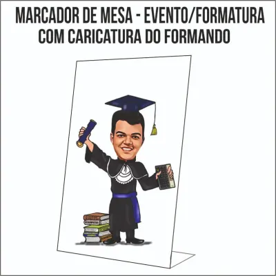 Marcador de Mesa de Plástico para Formatura - com Caricatura do Formando - artesanato de Kharmo Arts Camisetas e Brindes Personalizados