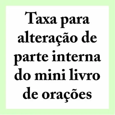 Taxa para Alterações na Parte Interna do Mini Livro - artesanato de Fina Essência Papelaria Personalizada