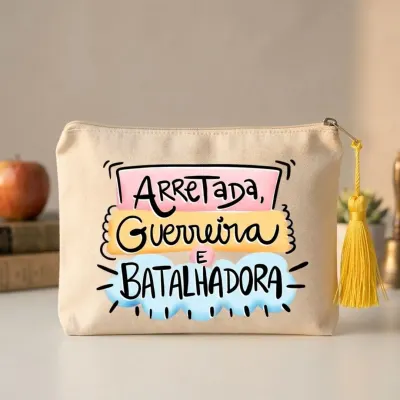 Necessaire Algodão Cru 15x20 "Arretada Guerreira Batalhadora" Com Tassel Presente Criativo