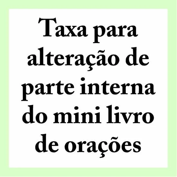 Taxa para Alterações na Parte Interna do Mini Livro - artesanato de Fina Essência Papelaria Personalizada