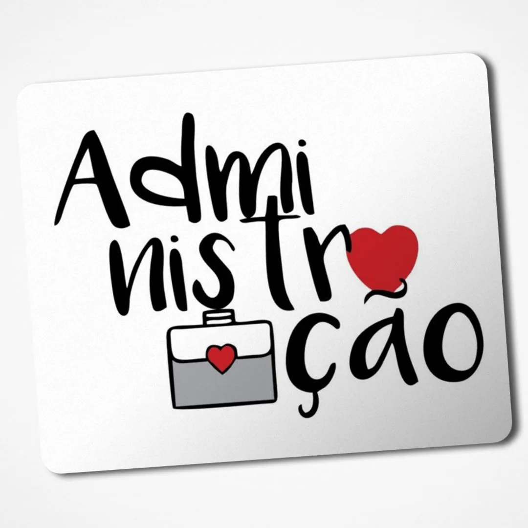 Mouse Pad Administração Profissão Presente Personalizado 24 - artesanato de Gráfica Laudadio