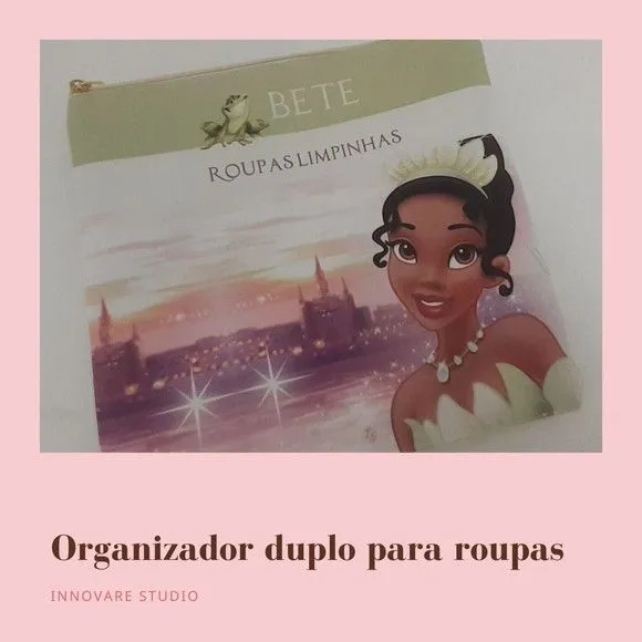 Organizador Duplo G - Princesa Tiana - feito à mão por Innovare Studio