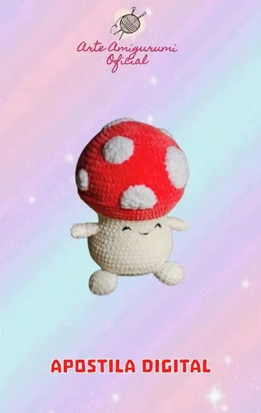 Receita Cogumelo Feliz - Amigurumi - artesanato feito à mão por Arte Amigurumi Oficial