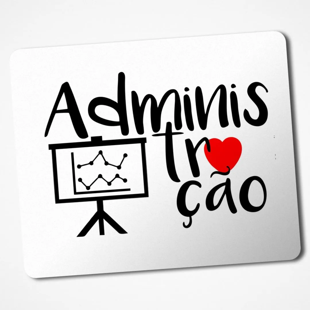 Mouse Pad Administração Profissão Presente Personalizado 23 - artesanato de Gráfica Laudadio