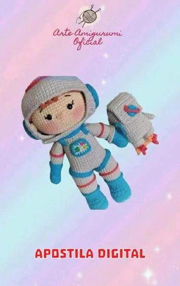 Receita Astronauta -amigurumi - artesanato feito à mão por Arte Amigurumi Oficial