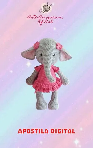 Receita Elefante Vestido Rosa - Amigurumi - artesanato feito à mão por Arte Amigurumi Oficial