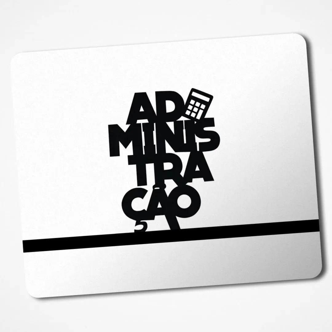 Mouse Pad Administração Profissão Presente Personalizado 28 - artesanato de Gráfica Laudadio