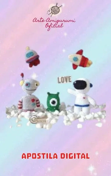Receita Espaço Sideral Amigurumi - artesanato feito à mão por Arte Amigurumi Oficial