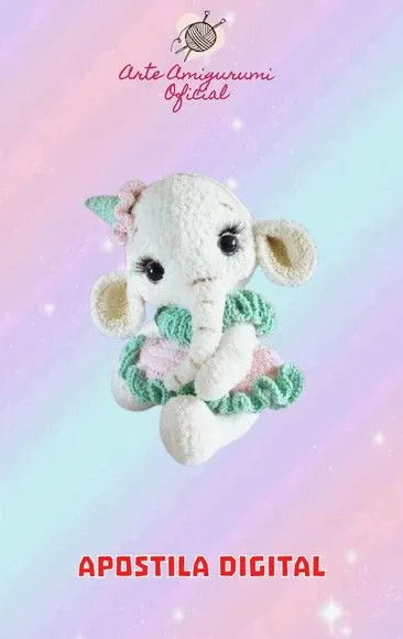 Receita Elefantinha - Amigurumi - artesanato feito à mão por Arte Amigurumi Oficial