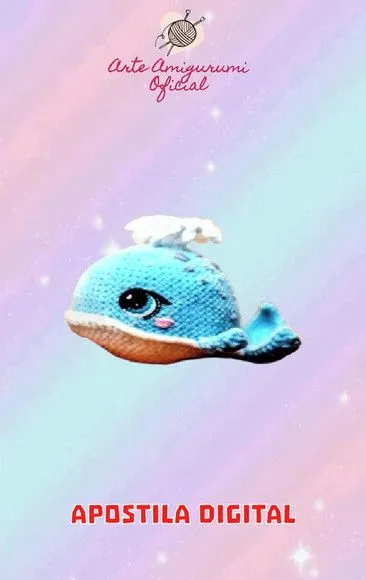Receita Baleia - Amigurumi - feito à mão por Arte Amigurumi Oficial