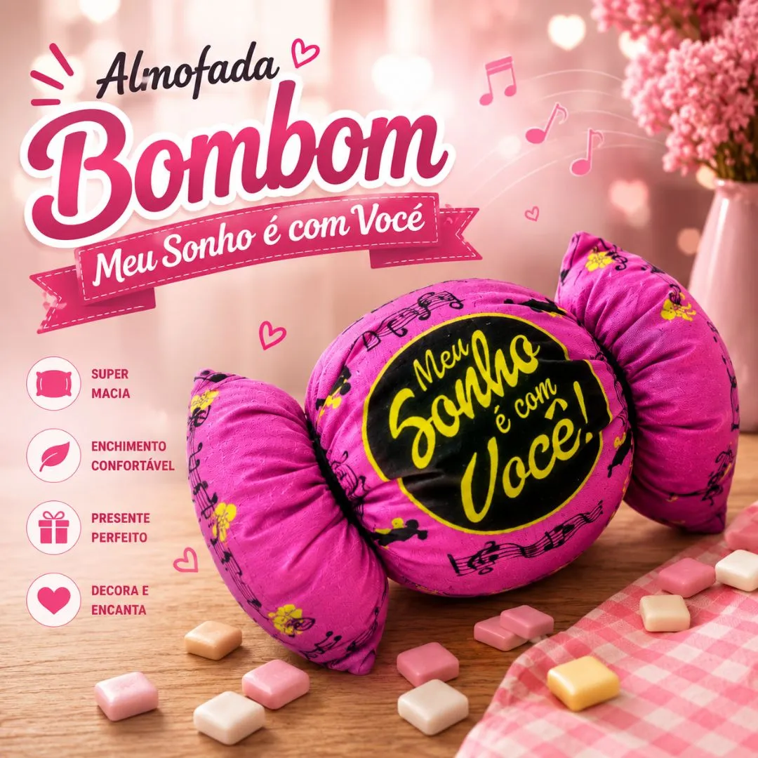 Almofada Decorativa Bombom Meu Sonho é com Você - artesanato feito à mão por FlorDecorar
