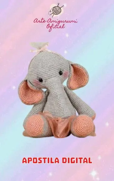 Receita Elefanta Nina Amigurumi - artesanato feito à mão por Arte Amigurumi Oficial